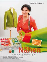 Nähen. Mein Hobby. Meine Tipps. 